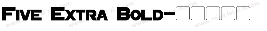 Five Extra Bold字体转换
